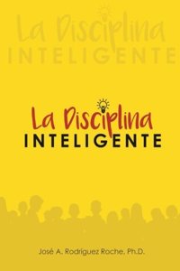 La Disciplina Inteligente.