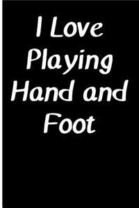 I Love Playing Hand and Foot