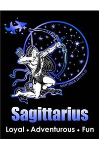 Sagittarius, Loyal, Adventurous, Fun