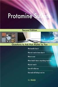 Protamine Sulfate; Second Edition