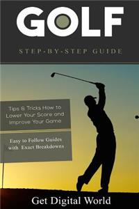 Golf Step by Step Guide