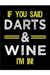 If You Said Darts & Wine I'm In