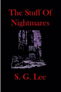 The Stuff Of Nightmares