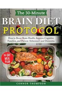 The 30-minute Brain Diet Protocol Cookbook
