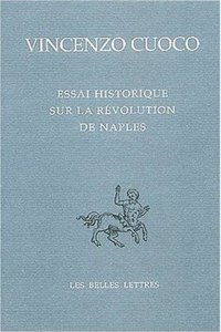 Essai Historique Sur La Revolution de Naples / Saggio Storico Sulla Rivoluzione Di Napoli