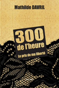 300 de l'heure