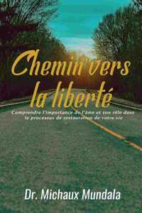 Chemin vers la liberté