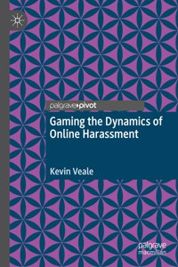 Gaming the Dynamics of Online Harassment