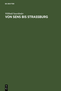 Von Sens Bis Strassburg