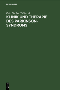 Klinik Und Therapie Des Parkinson-Syndroms