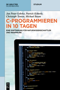 C-Programmieren in 10 Tagen