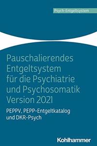 Pauschalierendes Entgeltsystem Fur Die Psychiatrie Und Psychosomatik Version 2021