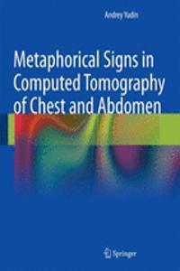 Metaphorical Signs in Computed Tomography of Chest and Abdomen