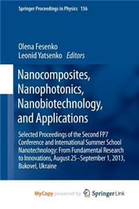 Nanocomposites, Nanophotonics, Nanobiotechnology, and Applications