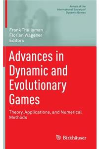 Advances in Dynamic and Evolutionary Games
