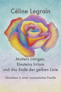 Mutters Intrigen, Einsteins Irrtum und das Ende der gelben Linie