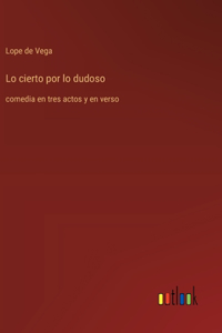 Lo cierto por lo dudoso