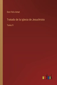 Tratado de la iglesia de Jesuchristo