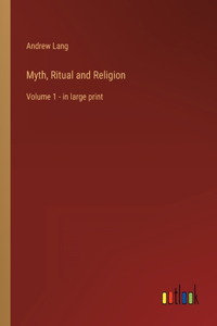 Myth, Ritual and Religion