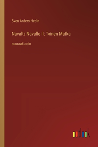 Navalta Navalle II; Toinen Matka