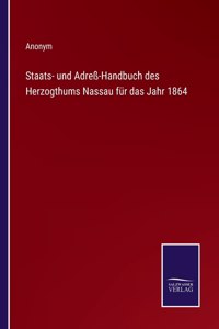 Staats- und Adreß-Handbuch des Herzogthums Nassau für das Jahr 1864