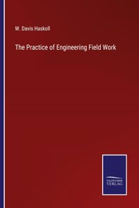 Practice of Engineering Field Work