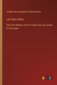 Les fruits d'élite