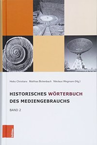 Historisches Worterbuch des Mediengebrauchs