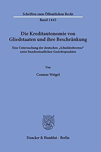 Die Kreditautonomie Von Gliedstaaten Und Ihre Beschrankung