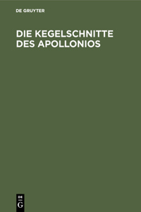 Die Kegelschnitte Des Apollonios