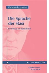 Die Sprache Der Stasi: Ein Beitrag Zur Sprachkritik