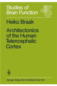 Architectonics of the Human Telencephalic Cortex