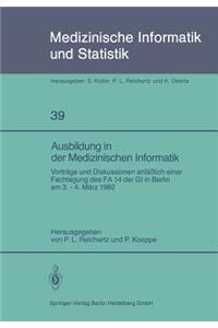 Ausbildung in Der Medizinischen Informatik