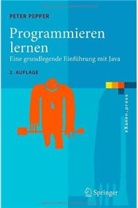 Programmieren Lernen: Eine Grundlegende Einfuhrung Mit Java