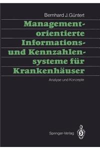 Managementorientierte Informations- Und Kennzahlensysteme Für Krankenhäuser