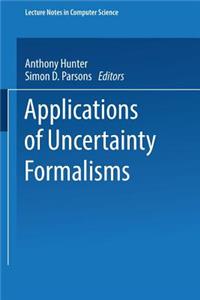 Applications of Uncertainty Formalisms
