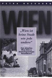 «Wien ist keine Stadt wie jede andere»