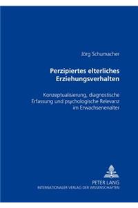 Perzipiertes elterliches Erziehungsverhalten