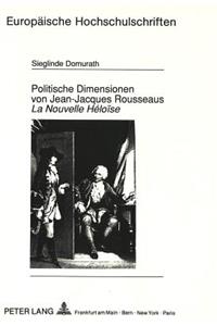 Politische Dimensionen Von Jean-Jacques Rousseaus «La Nouvelle Héloïse»