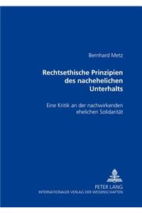 Rechtsethische Prinzipien Des Nachehelichen Unterhalts