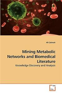Mining Metabolic Networks and Biomedical Literature