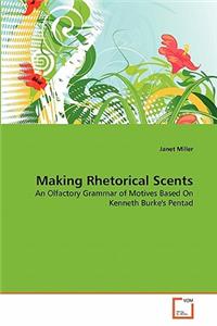 Making Rhetorical Scents