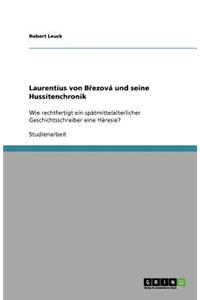 Laurentius von Březová und seine Hussitenchronik