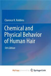 Chemical and Physical Behavior of Human Hair