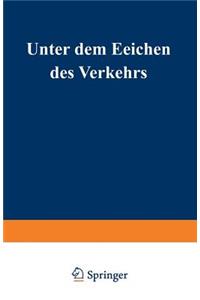 Unter dem Zeichen des Verkehrs