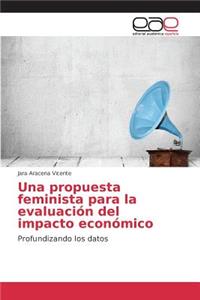 Una propuesta feminista para la evaluación del impacto económico