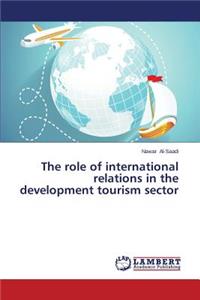 role of international relations in the development tourism sector