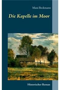Kapelle im Moor