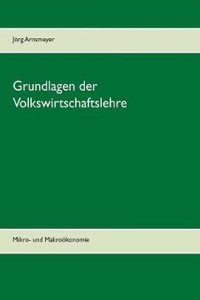 Grundlagen Der Volkswirtschaftslehre