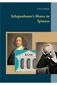 Schopenhauer's Shares in Spinoza